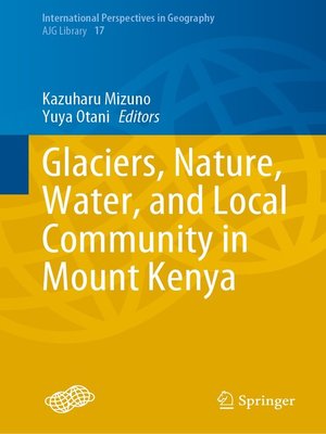 cover image of Glaciers, Nature, Water, and Local Community in Mount Kenya